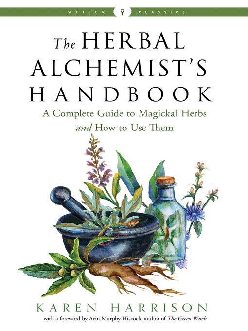 Title details for The Herbal Alchemist's Handbook by Karen Harrison - Available